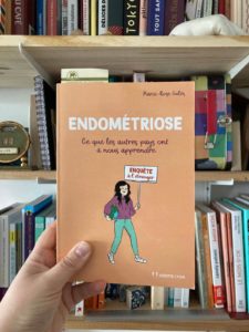4 Livres pour comprendre l'endométriose : Le livre pour forger son esprit critique. Endométriose : Ce que les autres pays ont à nous apprendre